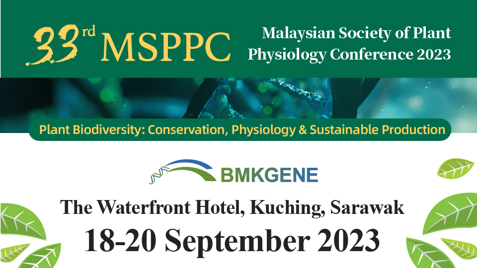 33rd MSPPC—Malaysian Society of Plant Physiology Conference 2023