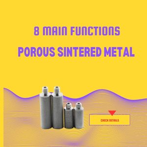 8 основних функцій пористого спеченого металу, які ви повинні знати
