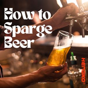 Adakah Anda Tahu Bagaimana untuk Sparge Beer?