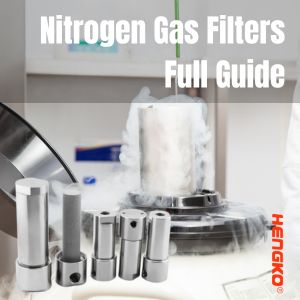 Nitrogen Gas Filters Full Guide