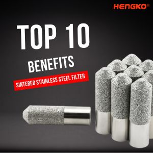 10 вражаючих переваг використання фільтра з спеченої нержавіючої сталі