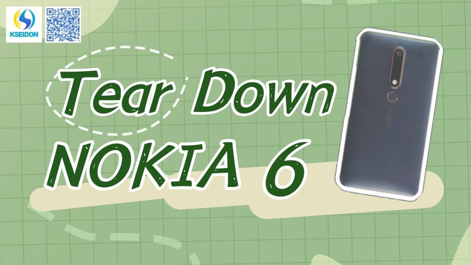 Tear Down for Nokia 6