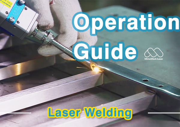 How to Operate a Laser Welder Machine?