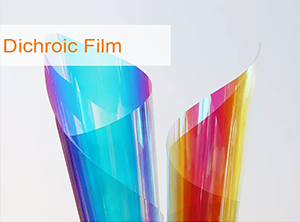 Wholesale Dichroic Film Manufacturer and Supplier