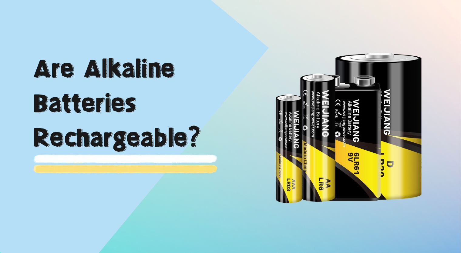 Are Alkaline Batteries Rechargeable? | WEIJIANG