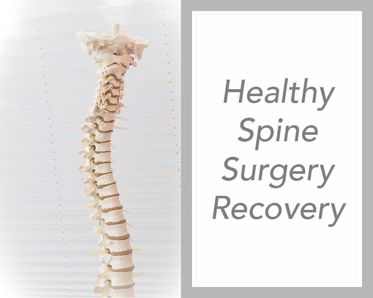 How To Keep your Spine Surgery Recovery Healthy