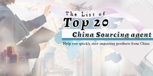 TOP 20 China Sourcing Agent Review And Related Guide