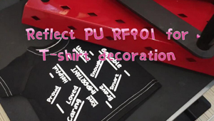 Reflect PU RE901 for T-shirt decoration