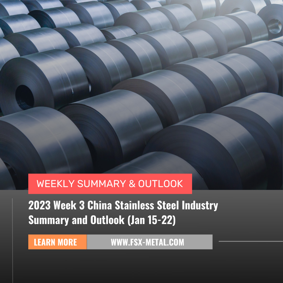 Weekly Review – China Stainless Steel Market  (Jan 15-21, 2024)