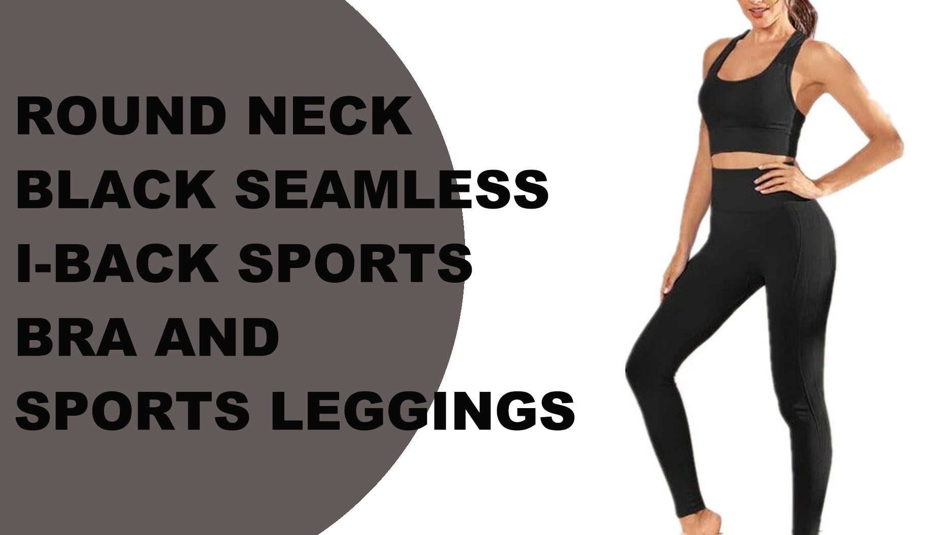 High Quality Round neck black seamless I-back sports bra and sports leggings activewear