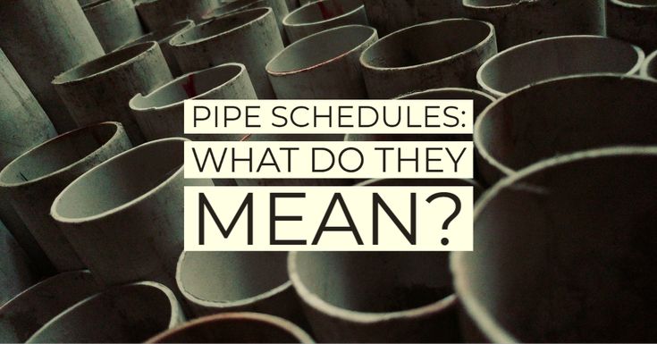What are Pipe Schedules