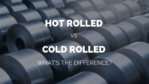Explain the difference between hot rolled steel and cold rolled steel