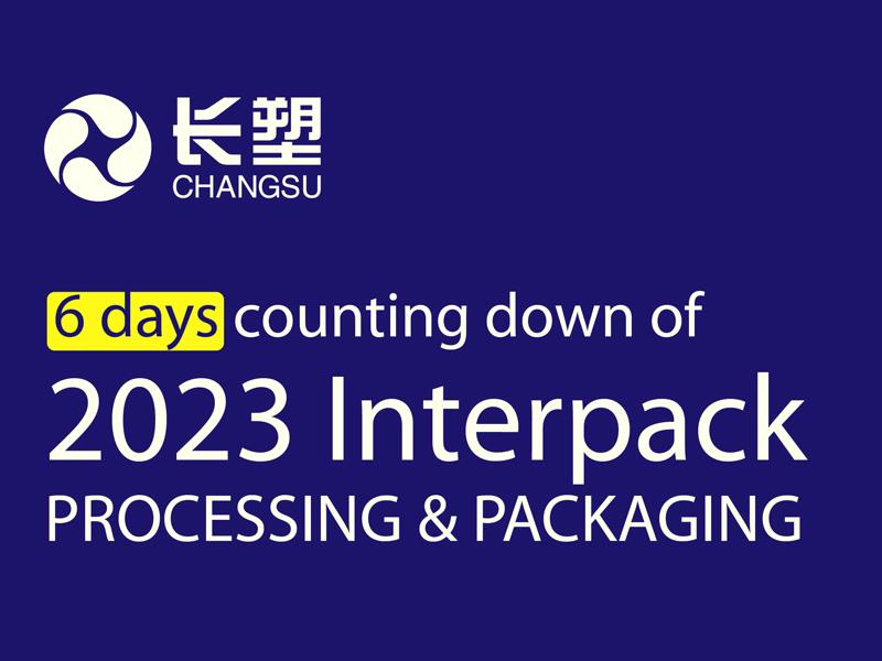 6 days counting down of 2023 Interpack, Changsu will be with you in Dusseldorf!