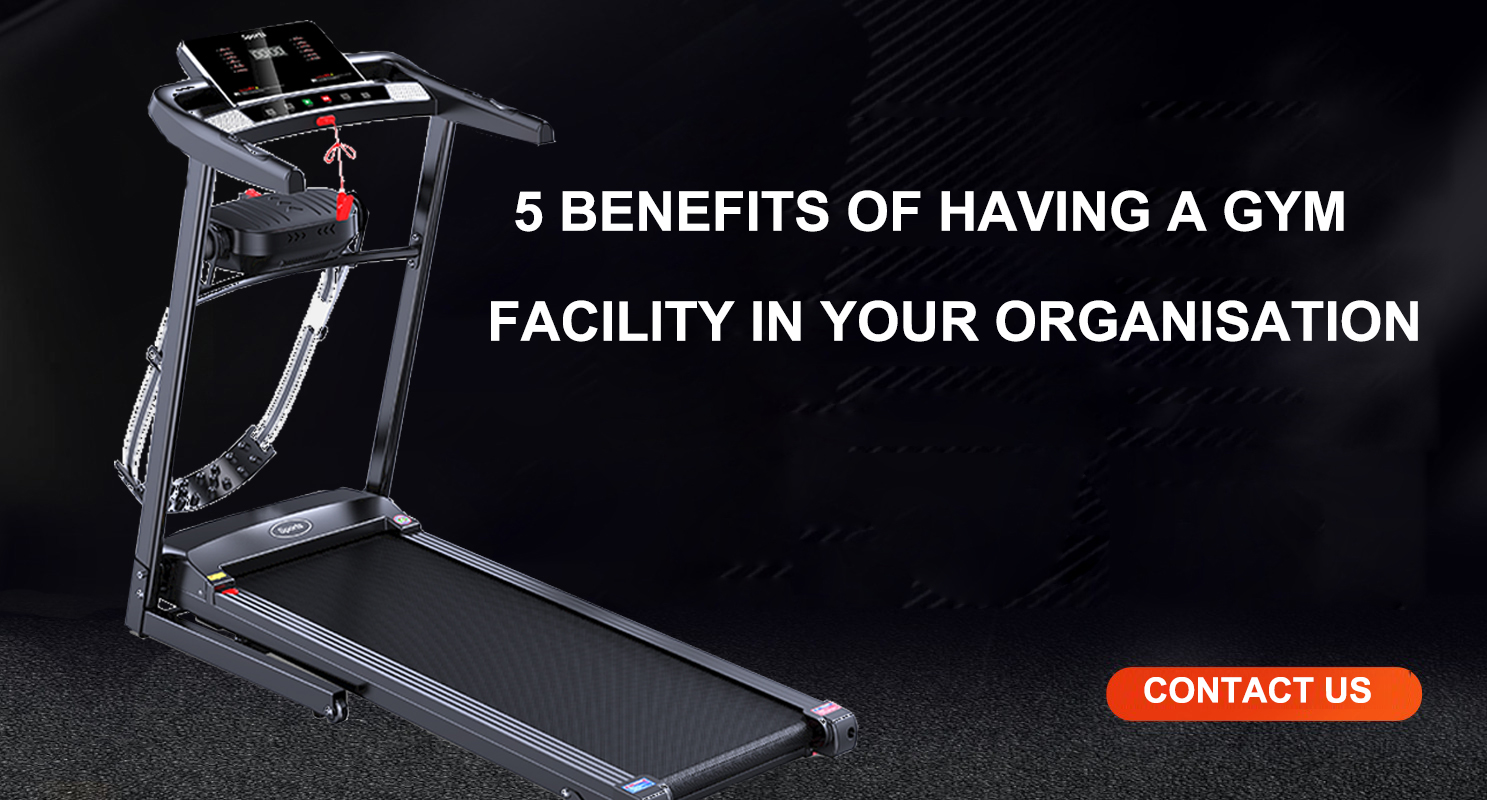 5 Benefits of having a Gym facility in your Organisation