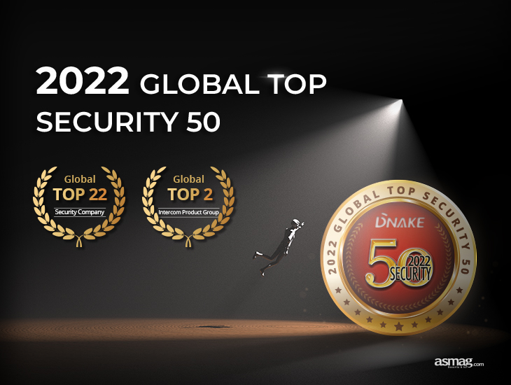 A&s Magazine saavutas DNAKE 2022. aasta Global Top Security 50 edetabelis 22. kohal