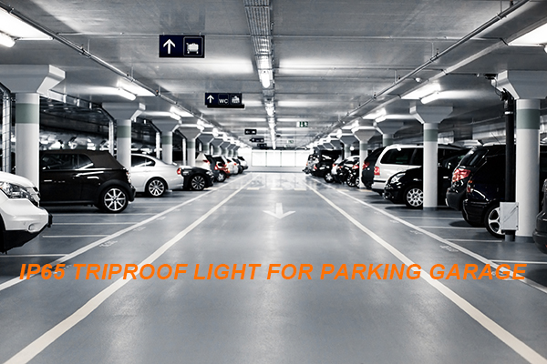Why IP65 LED Lights are Suitable for Parking Garage？