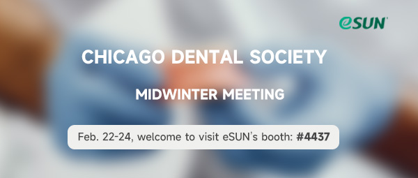 The First Exhibition of the Year! eSUN is Set to Make Our Debut at the CHICAGO DENTAL SOCIETY(CDS) in the US