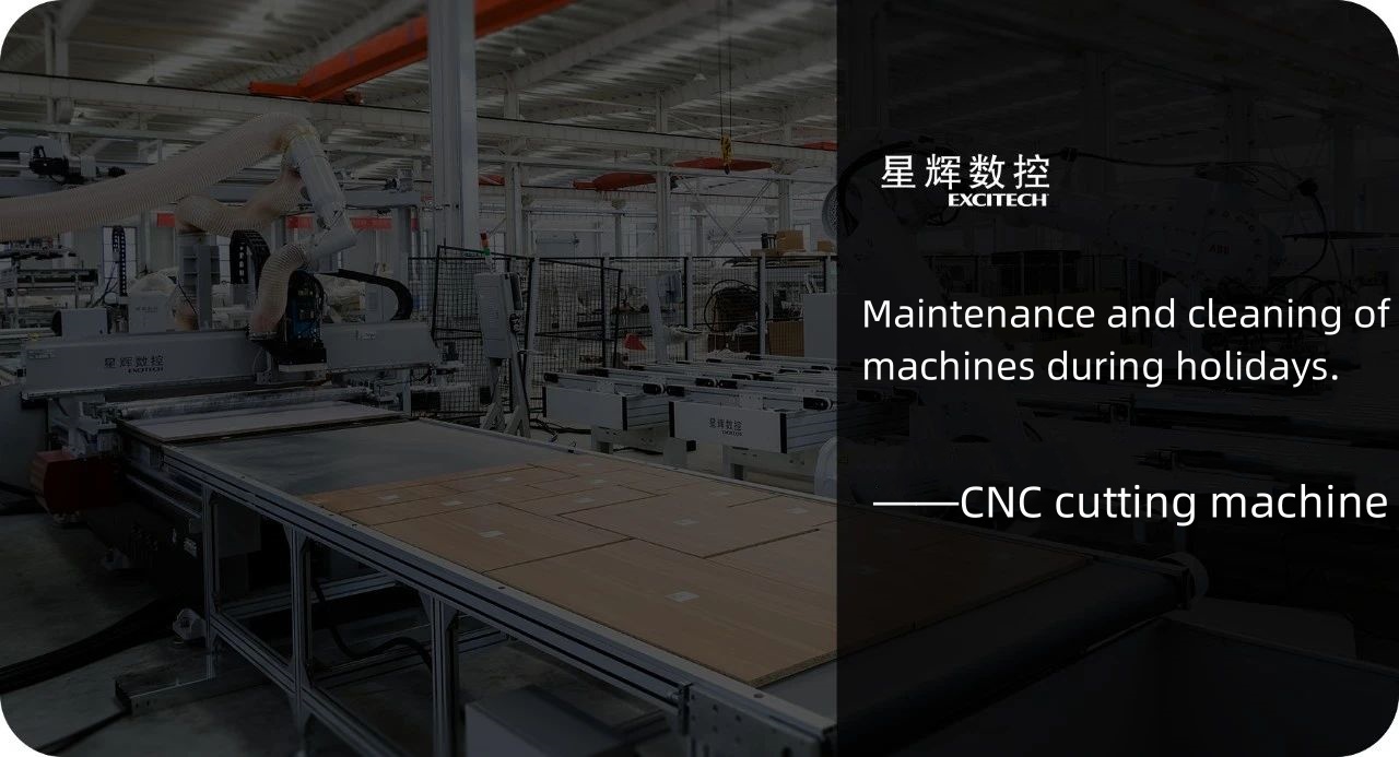 Maintenance and cleaning of CNC cutting machine in holidays.