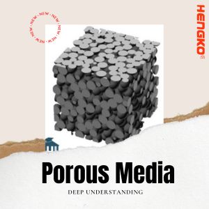 What is Porous Media You Must Know