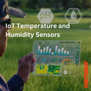 The Importance of IoT Temperature and Humidity Sensors in Industrial Application