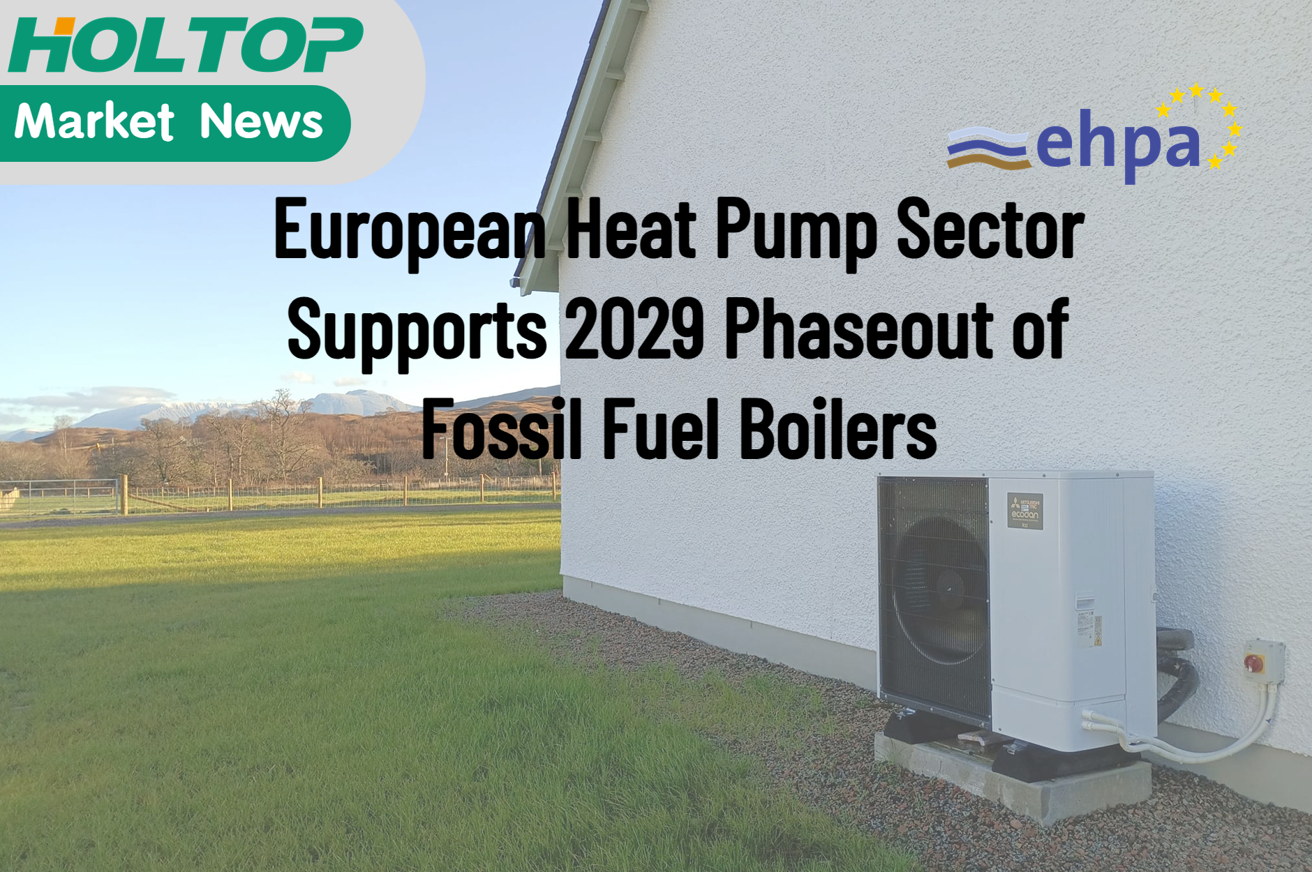 European Heat Pump Sector Supports 2029 Phaseout of Fossil Fuel Boilers