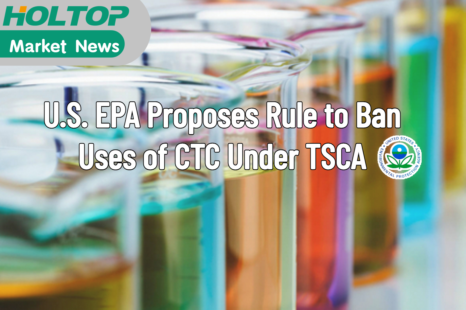 U.S. EPA Proposes Rule to Ban Uses of CTC Under TSCA