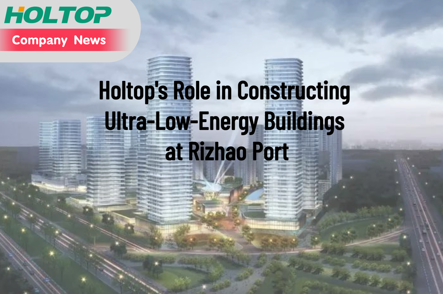 Holtop’s Role in Constructing Ultra-Low-Energy Buildings