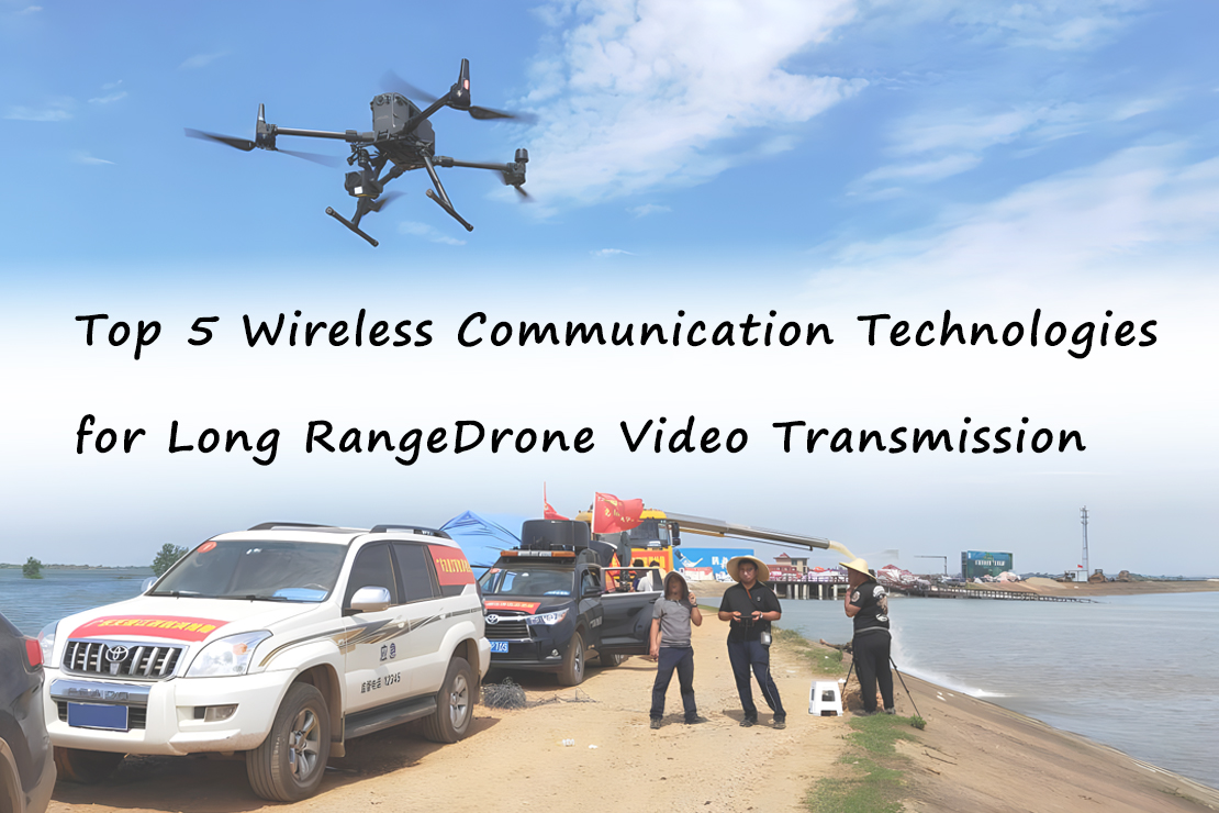 As 5 principais tecnologias de comunicação sem fio para transmissão de vídeo por drones de longo alcance