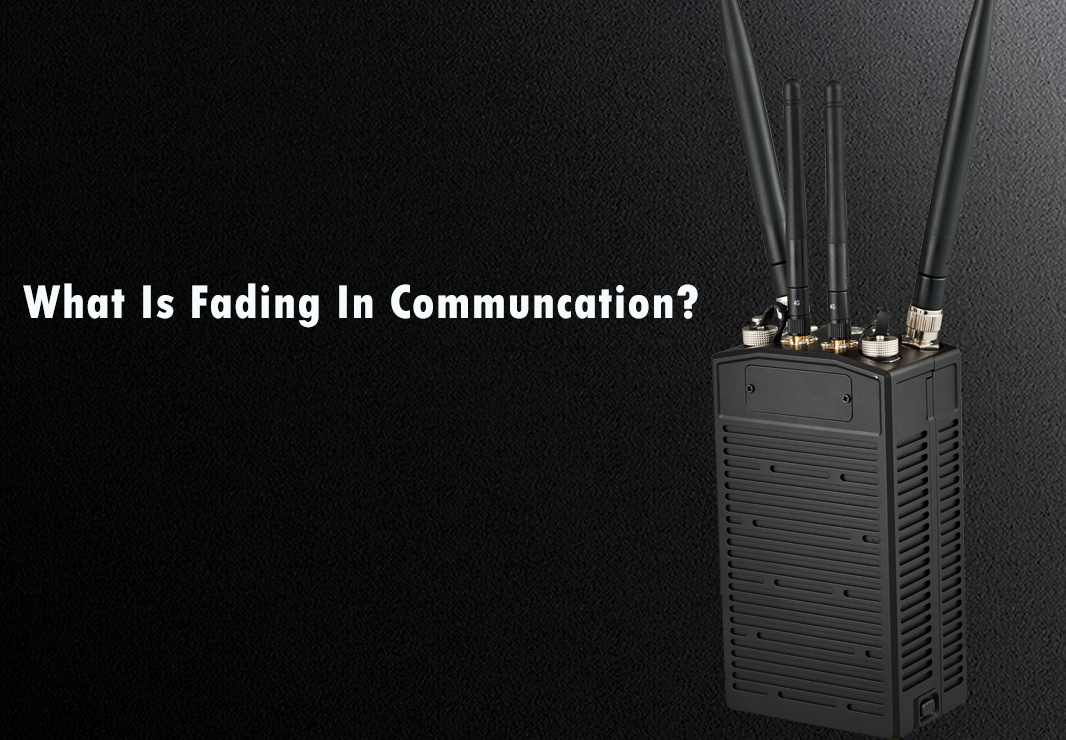 What Is Fading In Communication?