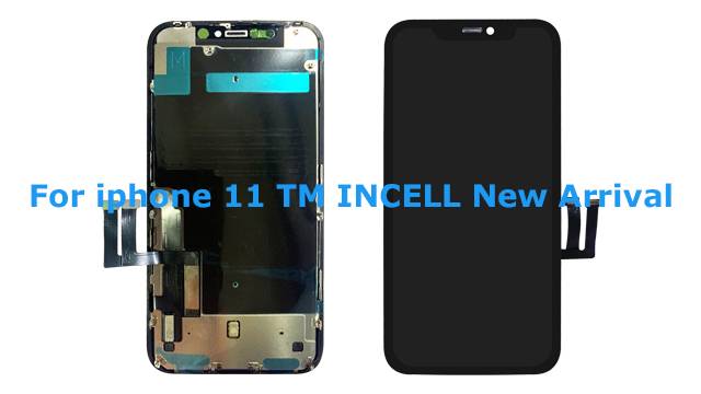 For iphone 11 TM INCELL New Arrival