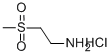 CAS:104458-24-4 | 2-Aminoethylmethylsulfone hydrochloride