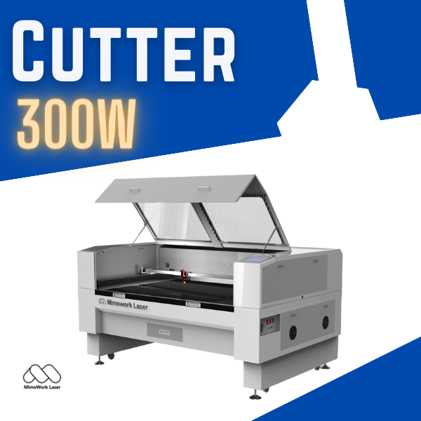 China Wholesale 50w Fiber Laser Engraver Factories Pricelist - 300W Laser Cutting Machine  – MimoWork Laser