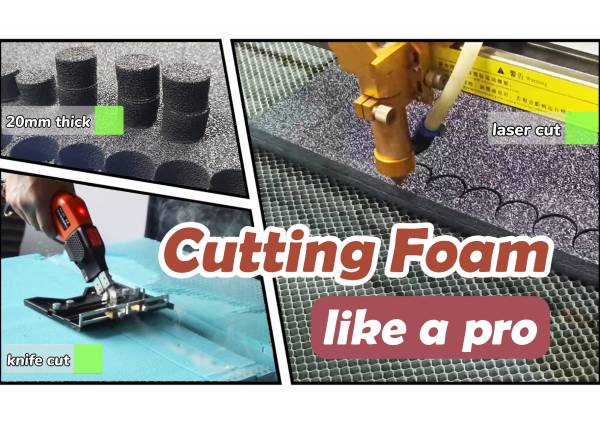 Laser Cutting Foam?! You Need to Know About