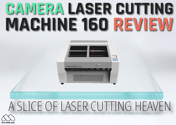 Ibe nke Laser Cutting Heaven: Njem m na Mimowork's Camera Laser Cutting Machine 160