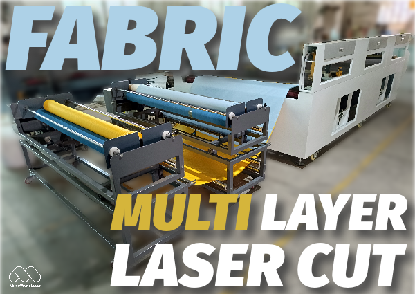 Multi-Layer Laser Cut ဖြင့် Cutting Power ကို ထုတ်လွှတ်ပါ။
