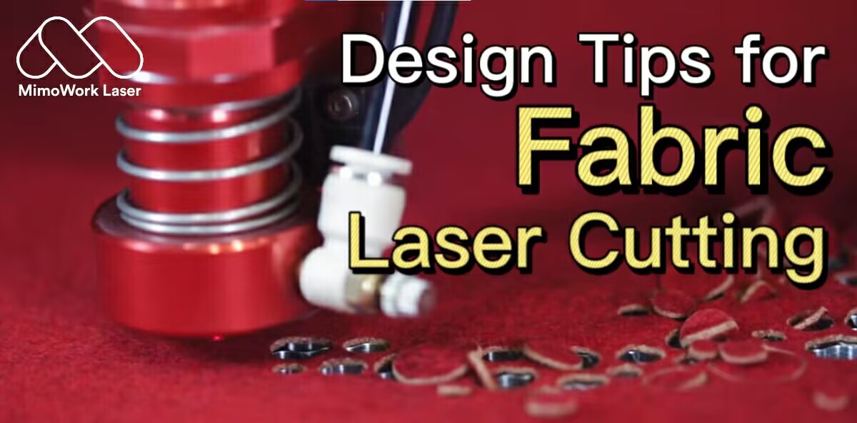 Design Tips for Fabric Laser Cutting