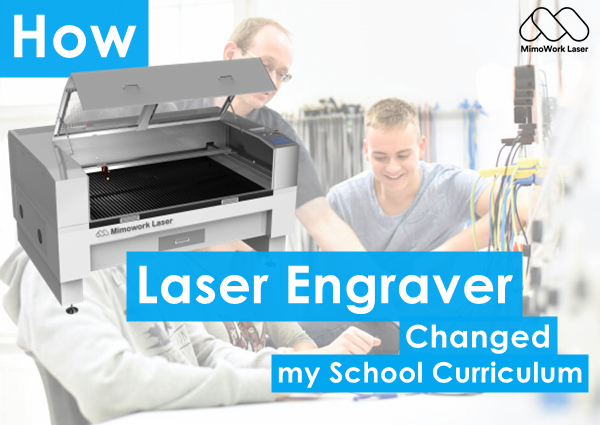 Ako 60W laserový gravírovač Mimowork zmenil moje školské osnovy