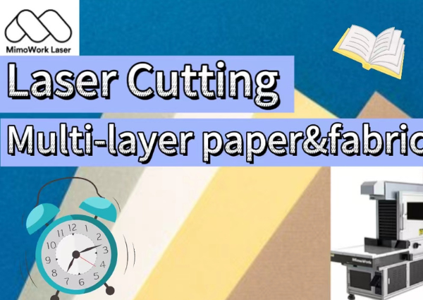 Rostoucí poptávka po laserovém řezání vícevrstvého papíru a tkanin