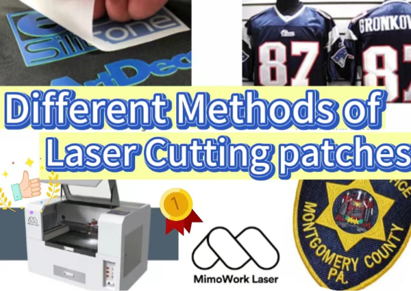 An In-Depth Comparison of Patches Processing Methods: Merrow, Hand-Cutting, Heat Cutting, and Laser Cutting