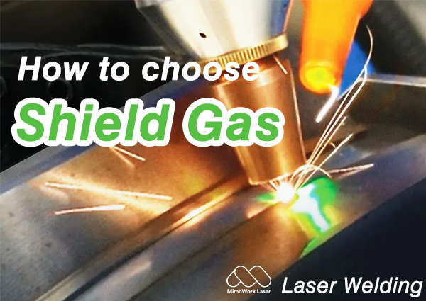 Shield Gas for Laser Welding