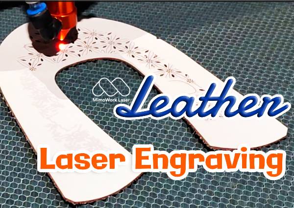How to Laser Grave Leather - Leather Laser Engraver