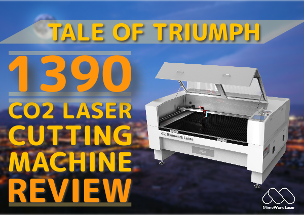بررسی دستگاه برش لیزری Tale of Triumph: 1390 CO2