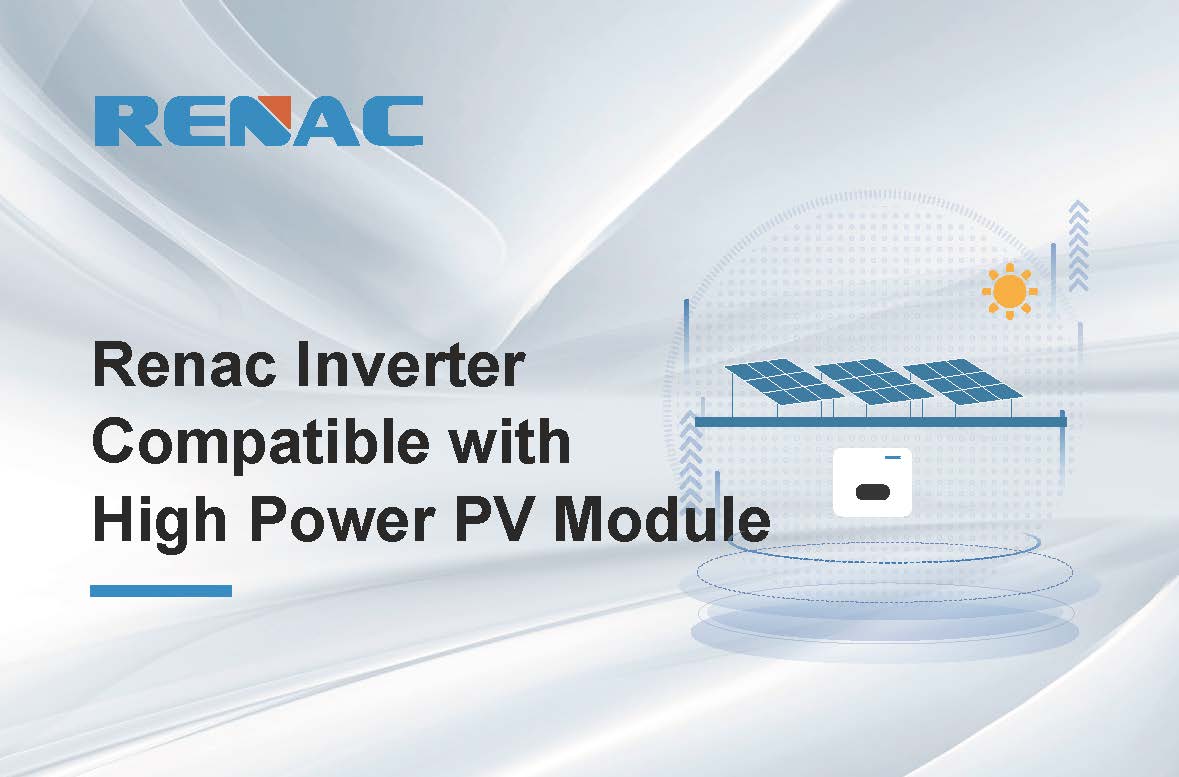 Renac Inverters Compatible with High Power PV Module