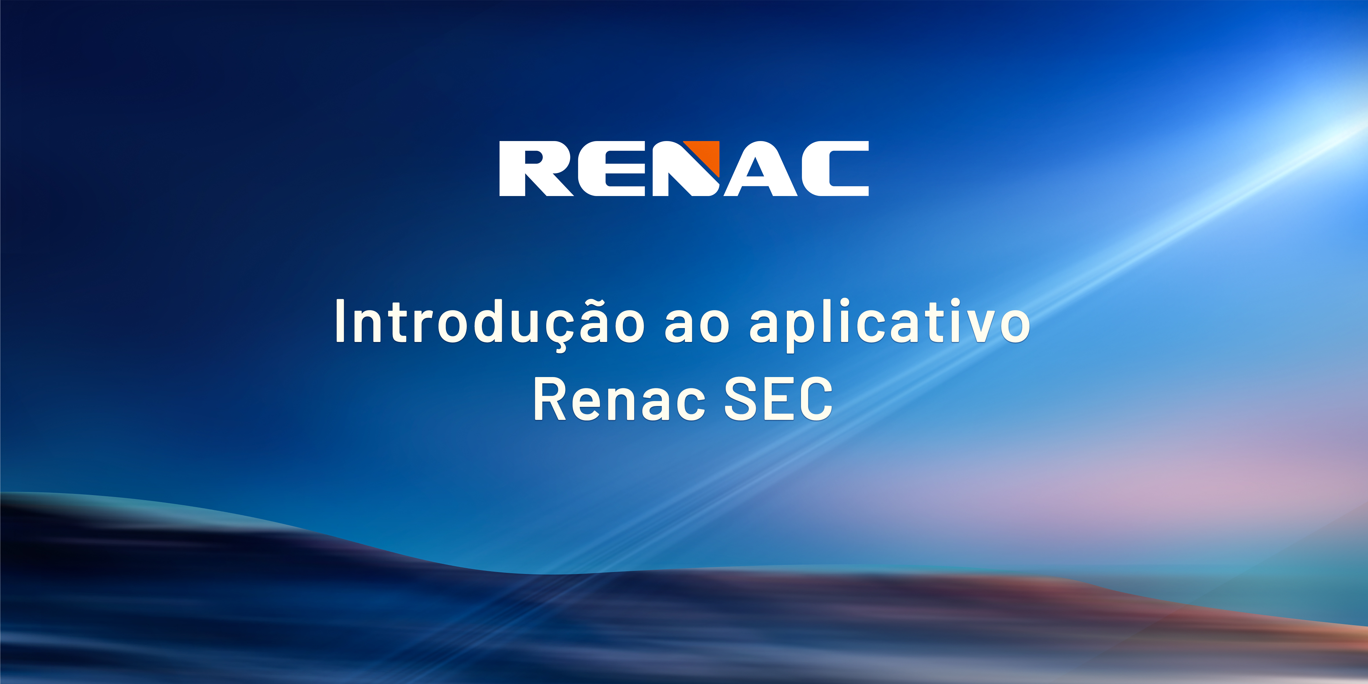 Introdução ao aplicativo Renac SEC