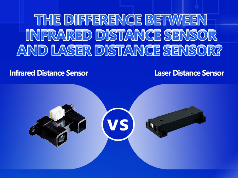 The Differences Between Infrared Distance Sensor And Laser Distance Sensors?