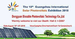 Kika Awọn ọjọ 2 lati lọ si 10th Guangzhou Solar Photovoltaic Exhibition–Slocable