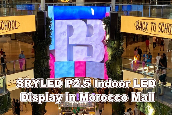 مراکش مال ۾ SRYLED P2.5 انڊور LED ڊسپلي