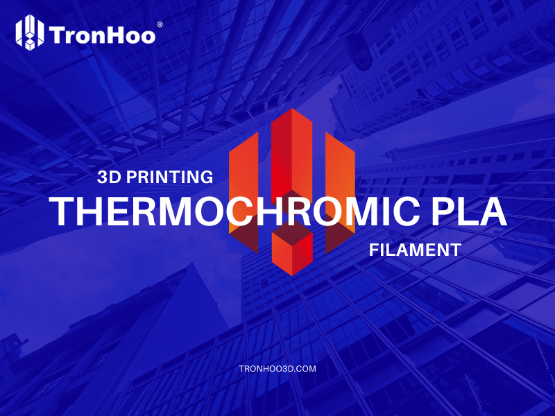 TronHoo Unveils Thermochromic 3D Printing PLA Filament to Diversify Its PLA Portfolio