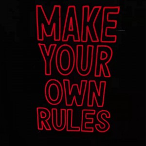 Создайте свои собственные правила неоновая вывеска2