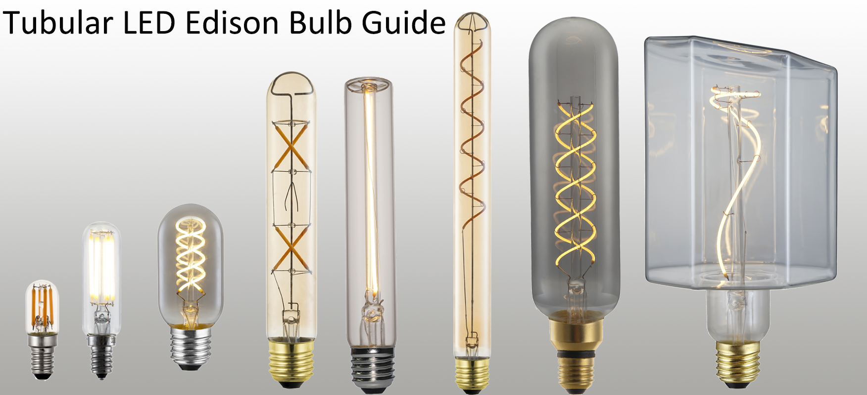 Guide of Tubular LED Edison bulb